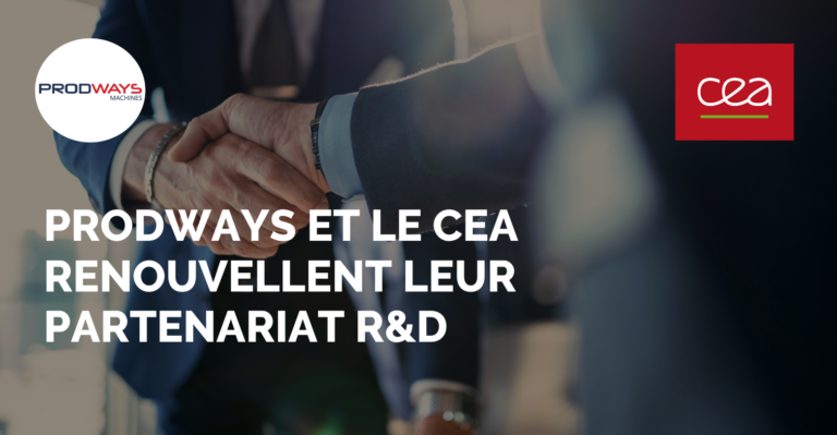 Prodways and the CEA renew their R&D partnership